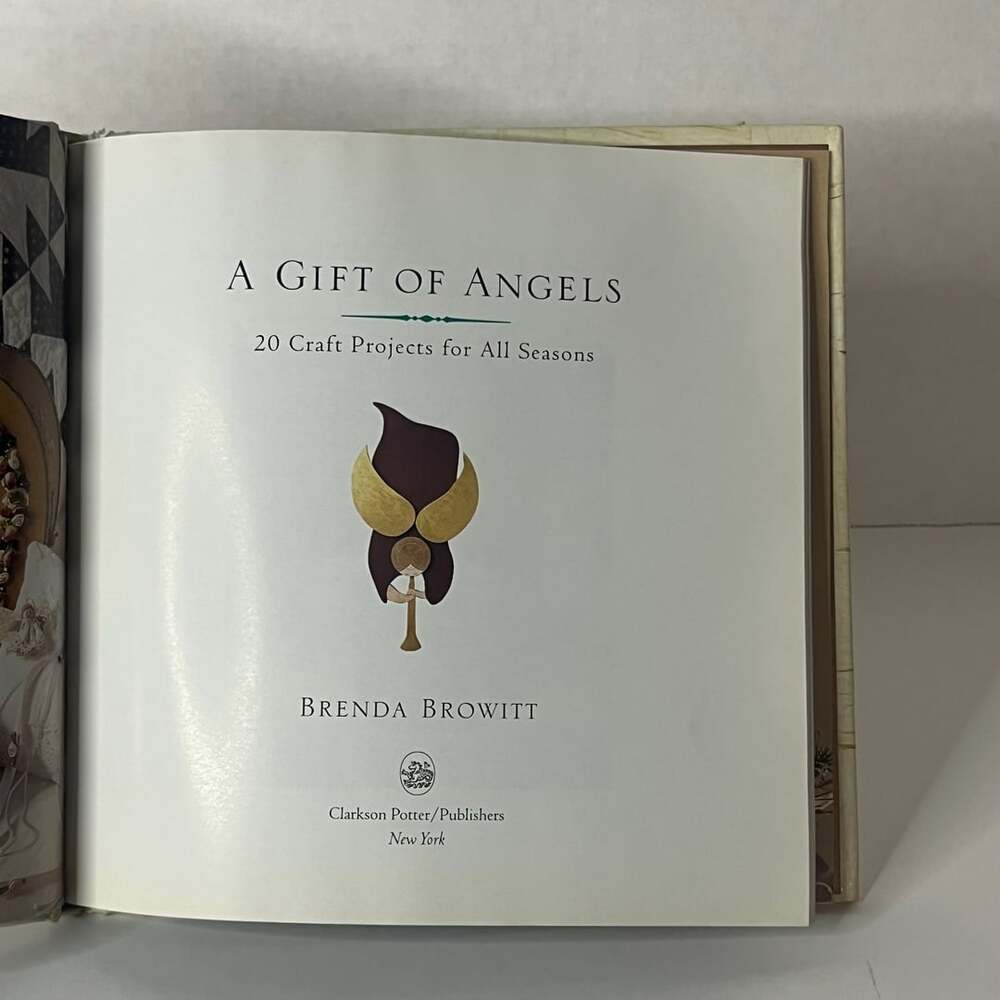 A Gift of Angels: 20 Craft Projects for All Seasons by Brenda Browitt